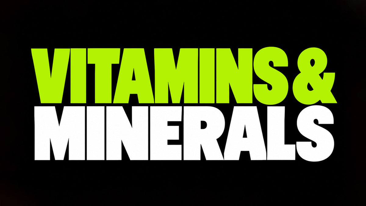 Vitamins & Minerals