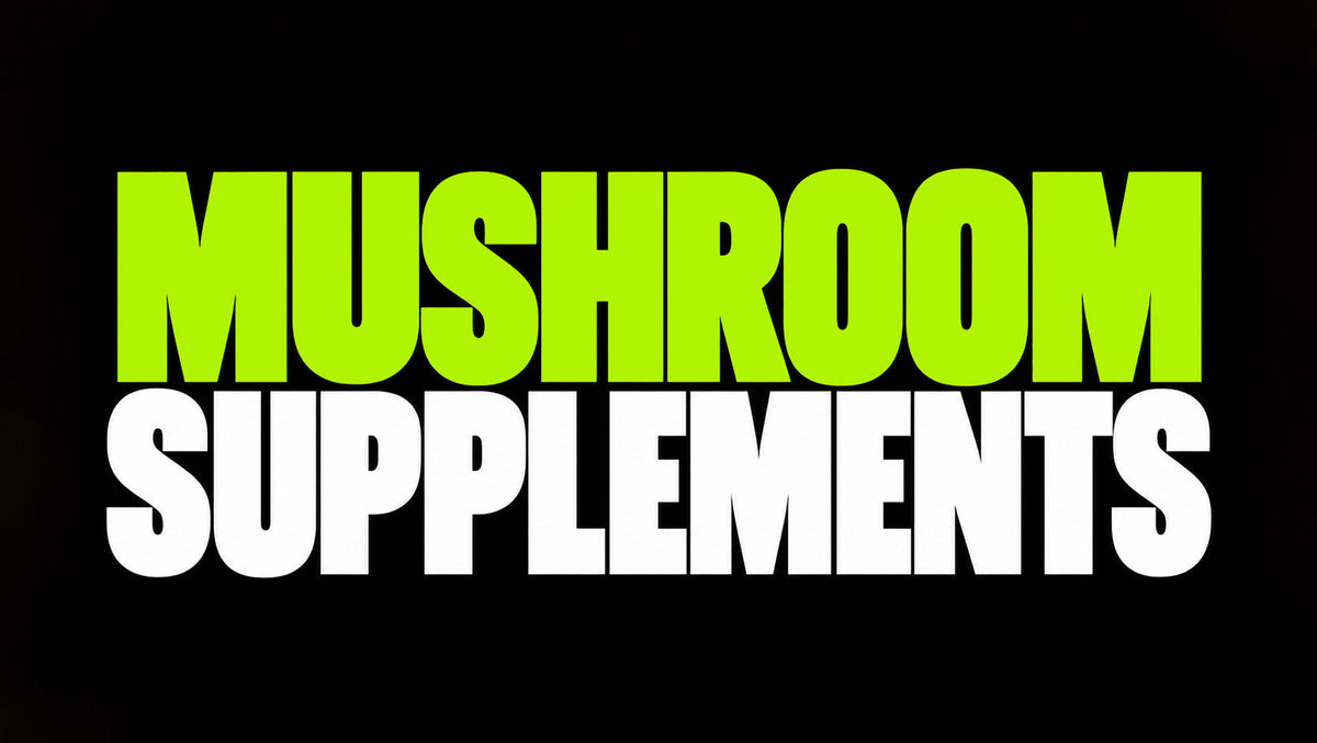 Mushroom Supplements