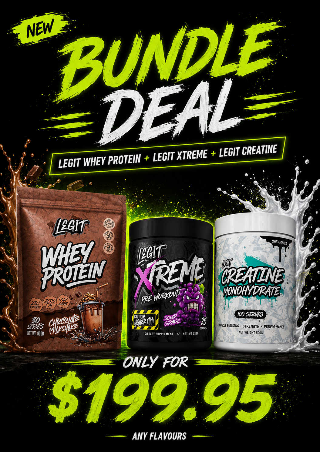  Legit Whey Protein, Legit Xtreme Pre-workout, and Legit Creatine, with a large '$199.95' price on a black background with neon green and white text.